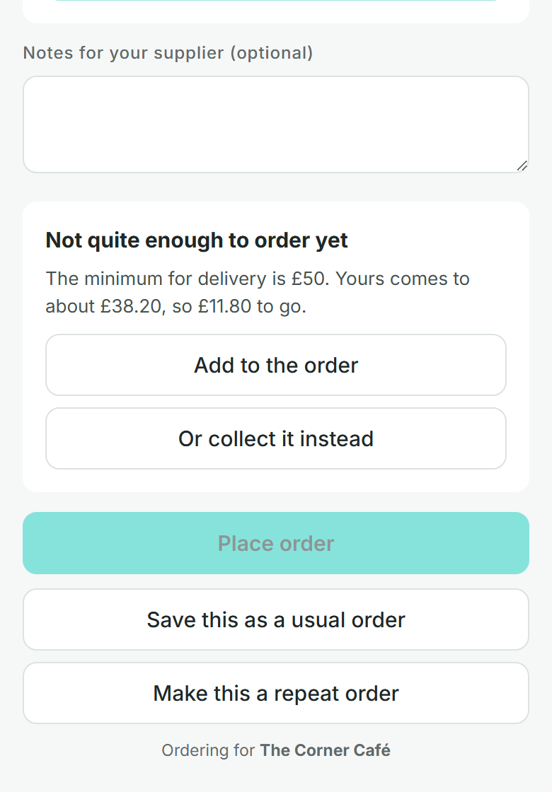 The checkout on the ordering site. A card headed Not quite enough to order yet says the minimum for delivery is £50, the order comes to about £38.20, so £11.80 to go. Under it are Add to the order and Or collect it instead, and the Place order button is greyed out.